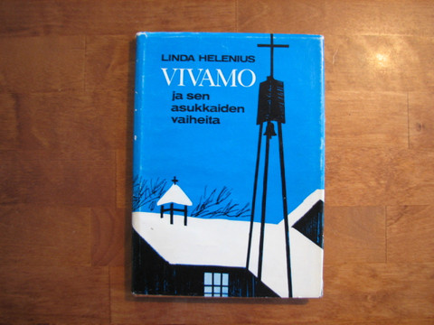 Vivamo ja sen asukkaiden vaiheita, Linda Helenius