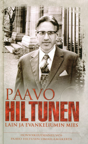 Lain ja evankeliumin mies, Paavo Hiltunen