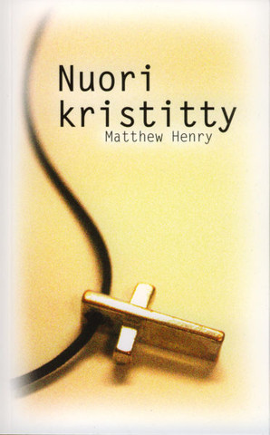 Nuori kristitty, Matthew Henry