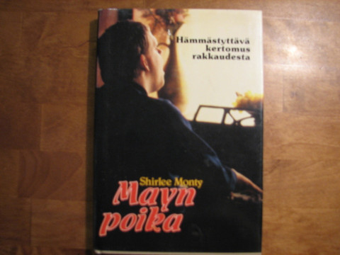 Mayn poika, hämmästyttävä kertomus rakkaudesta,  Shirlee Monty