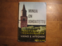 Minua on johdatettu, Punavuorelta Tuomiokirkkoon, Väinö E. Hyvönen