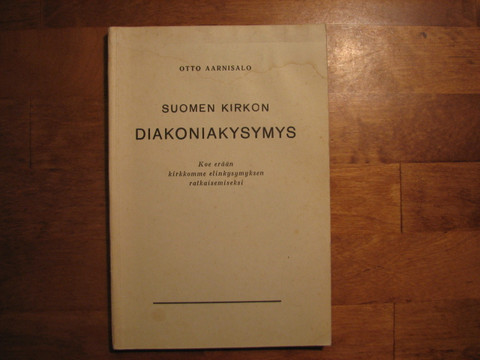 Suomen kirkon diakoniakysymys, Otto Aarnisalo
