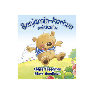 Benjamin-karhun seikkailut, Claire Freedman, Steve Smallman