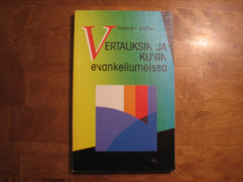 Vertauksia ja kuvia evankeliumeissa, Lennart Möller
