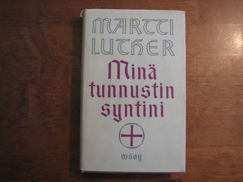 Minä tunnustin syntini, Martti Luther