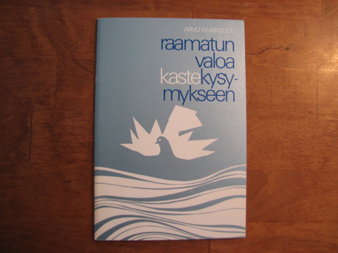 Raamatun valoa kastekysymykseen, Arvo W. Arasola