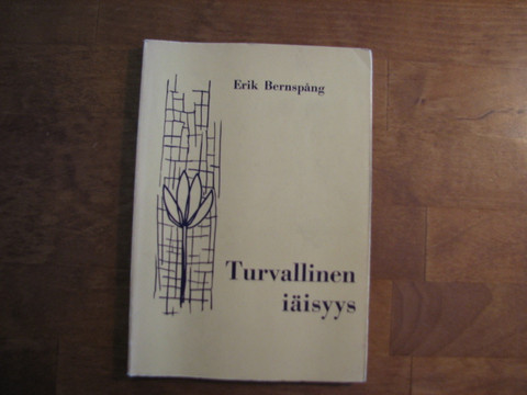 Turvallinen iäisyys, Erik Bernspång