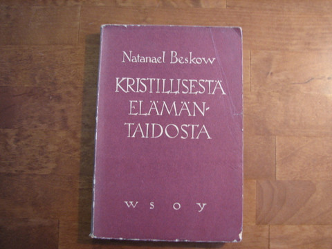 Kristillisestä elämäntaidosta, Natanael Beskow
