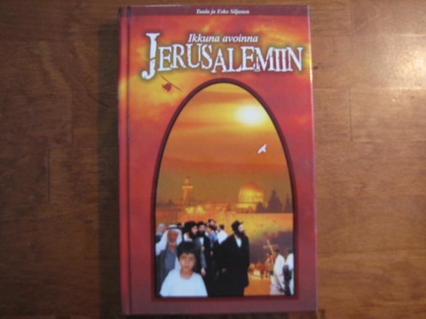Ikkuna avoinna Jerusalemiin, Tuula ja Esko Siljanen