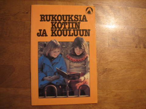 Rukouksia kotiin ja kouluun, Tytti Träff (toim.)