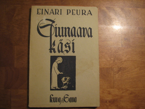 Siunaava käsi, Einari Peura