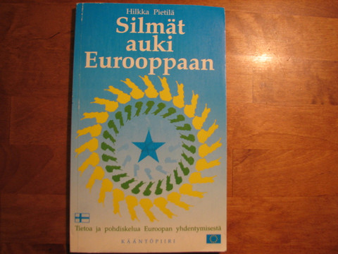 Silmät auki Eurooppaan, Hilkka Pietilä