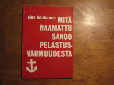 Mitä Raamattu sanoo pelastusvarmuudesta, Eino J. Honkanen