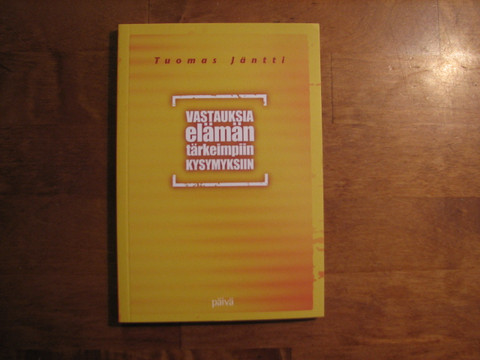 Vastauksia elämän tärkeimpiin kysymyksiin, Tuomas Jäntti