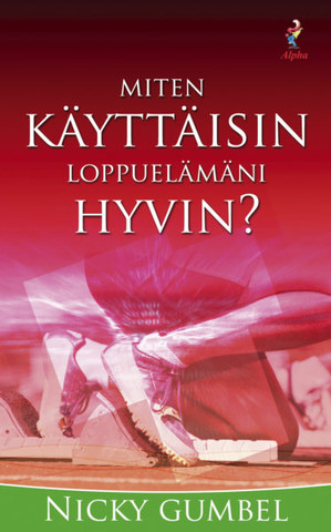 Miten käyttäisin loppuelämäni hyvin, Nicky Gumbel