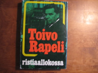 Ristiaallokossa, Toivo Rapeli