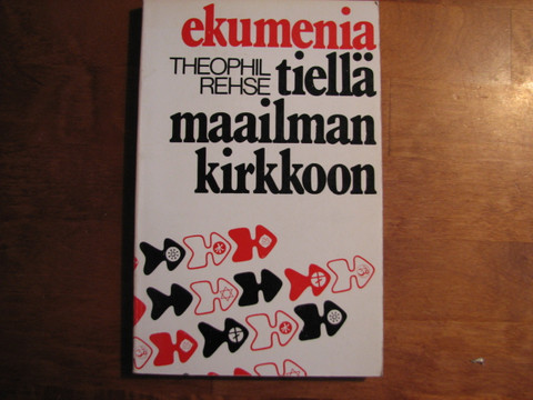Ekumenia-tiellä maailmankirkkoon, Theophil Rehse