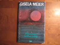 Pimeyteen koittaa päivä, Gisela Meier