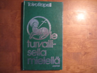 Ole turvallisella mielellä, Toivo Rapeli