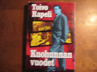 Kuohunnan vuodet, Toivo Rapeli
