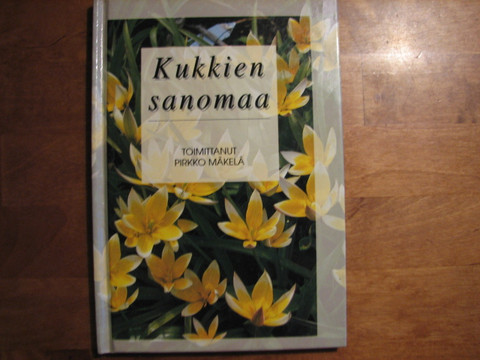 Kukkien sanomaa, Pirkko Mäkelä (toim.)