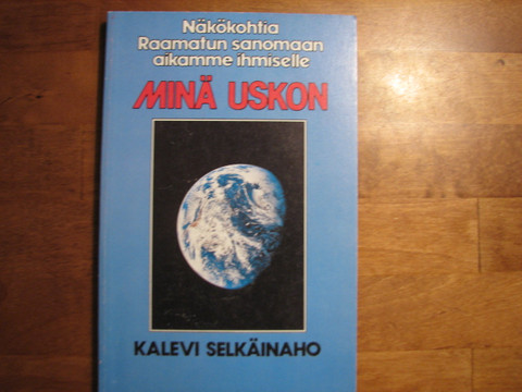 Minä uskon, Kalevi Selkäinaho
