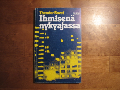 Ihmisenä nykyajassa, Theodor Bovet