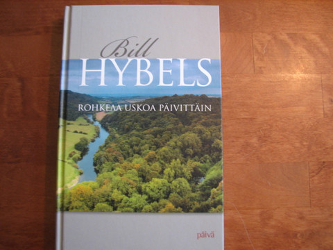 Rohkeaa uskoa päivittäin, Bill Hybels