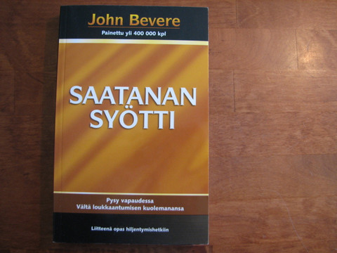 Saatanan syötti, John Bevere