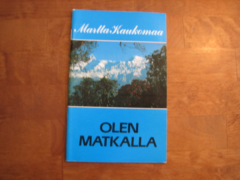 Olen matkalla, Martta Kaukomaa
