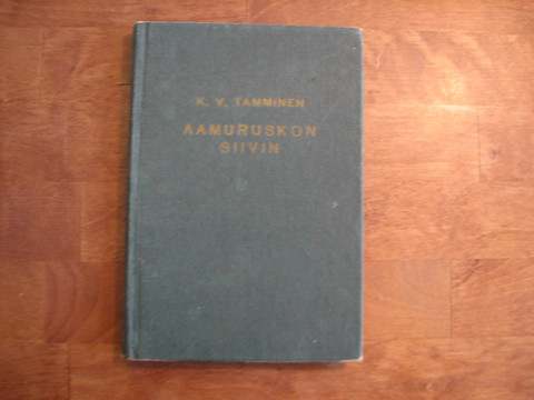 Aamuruskon siivin, K.V. Tamminen