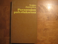 Seppo Juntunen, Parantajan palveluksessa, Olli Valtonen