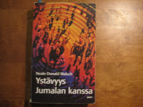 Ystävyys Jumalan kanssa, Neale Donald Walsch