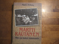 Martti Rautanen, mies ja kaksi isänmaata, Matti Peltola