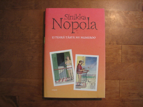 Ei tehrä tästä ny numeroo, Sinikka Nopola