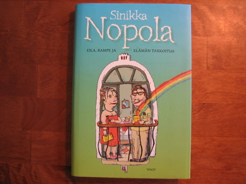 Eila, Rampe ja elämän tarkoitus, Sinikka Nopola