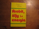 Arabit, öljy ja energia, Edgar C. James