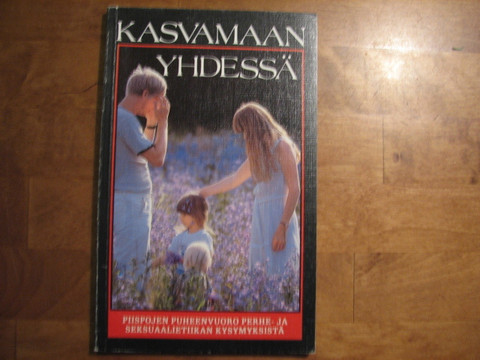 Kasvamaan yhdessä, piispojen puheenvuoro perhe- ja seksuaalietiikan kysymyksistä