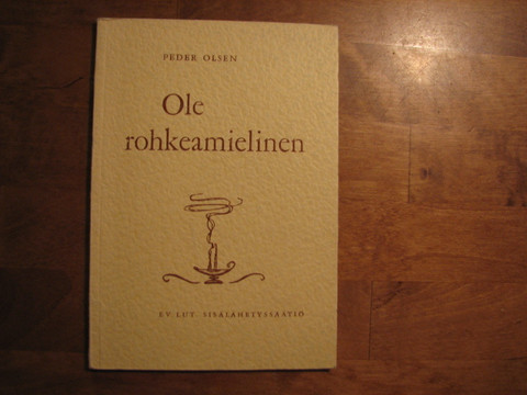 Ole rohkeamielinen, Peder Olsen
