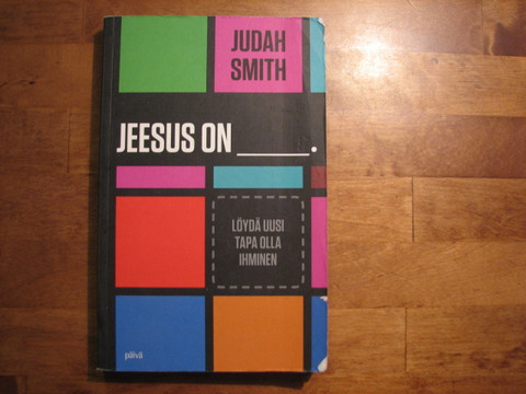 Jeesus on __________, Judah Smith, d2