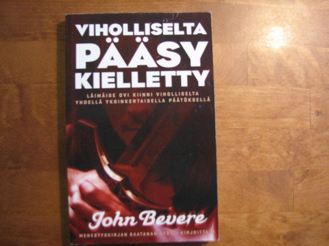 Viholliselta pääsy kielletty, John Bevere