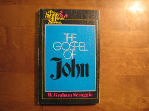 The Gospel of John, W.Graham Seroggie