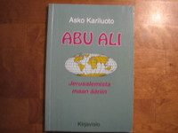 Abu Ali, Jerusalemista maan ääriin, Asko Kariluoto