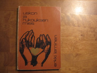 Uskon ja rukouksen mies, Väinö Hoikan elämänvaiheita ja päiväkirjamuistiinpanoja, Erkki Leminen