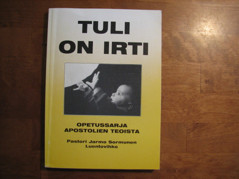 Tuli on irti, opetussarja Apostolien teoista, Jarmo Sormunen