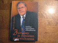Jumalan ja ihmisten palveluksessa, Veikko Mannisen elämäkerta, Risto Siltanen