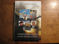 Viimeinen kamassi ja muita idän uskonsankareita, Rauli Lehtonen