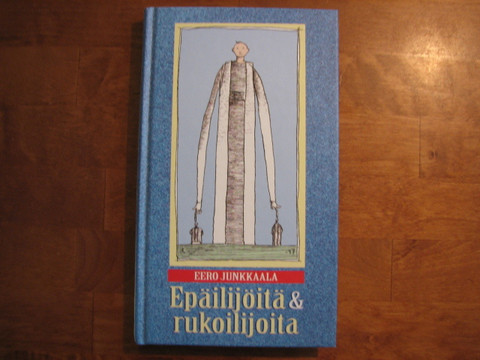 Epäilijöitä ja rukoilijoita, Eero Junkkaala
