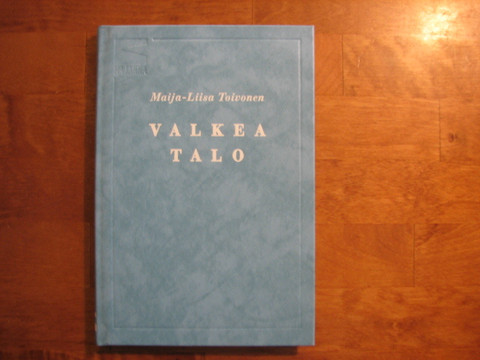 Valkea talo, Maija-Liisa Toivonen, d2