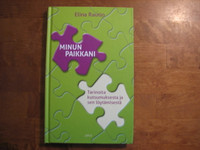 Minun paikkani, tarinoita kutsumuksesta ja sen löytämisestä, Elina Rautio, d2